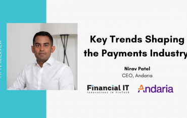Nirav Patel, CEO, Andaria Talks About Trends & Challenges in Payment...