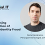 The Increasing Sophistication of Synthetic Identity Fraud