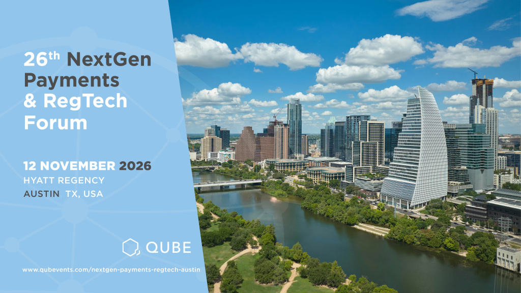 26th NextGen Payments & RegTech Forum - Austin, TX