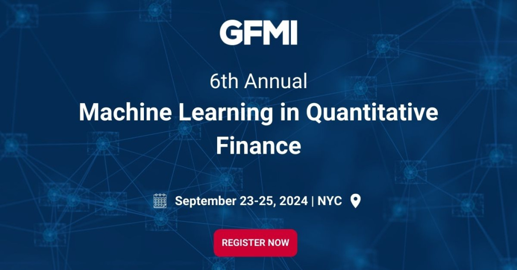 6th Annual Machine Learning in Quantitative Finance