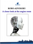 ROBO-ADVISORY: A Closer Look at the Engine Room