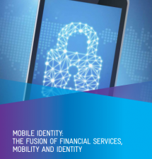 Mobile Identity – The Fusion of Financial Services, Mobile and Identity