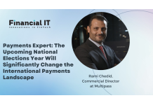 Payments Expert: The Upcoming National Elections Year Will Significantly Change the International Payments Landscape 
