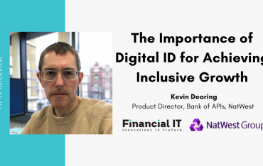 Financial IT interview with Kevin Dearing, Product Director, Bank of APIs at...