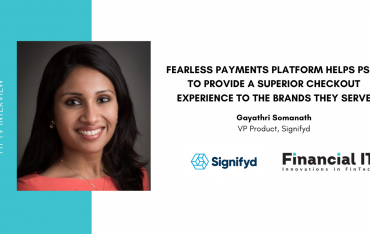 Financial IT interviews Gayathri Somanath, VP Product, Signifyd at Money 20/20...